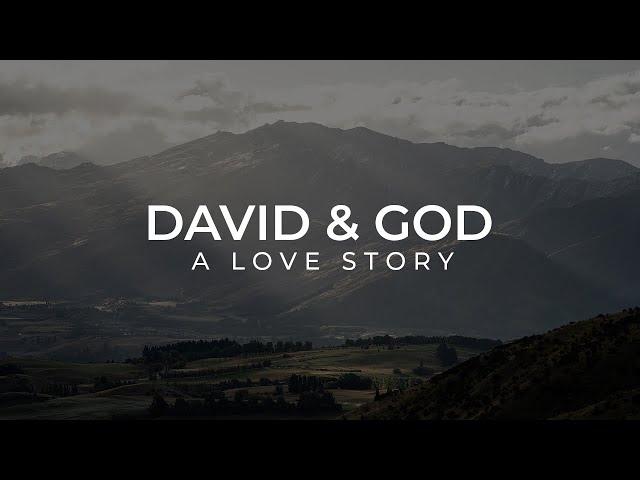 David & God / Week 8